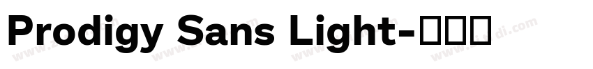 Prodigy Sans Light字体转换